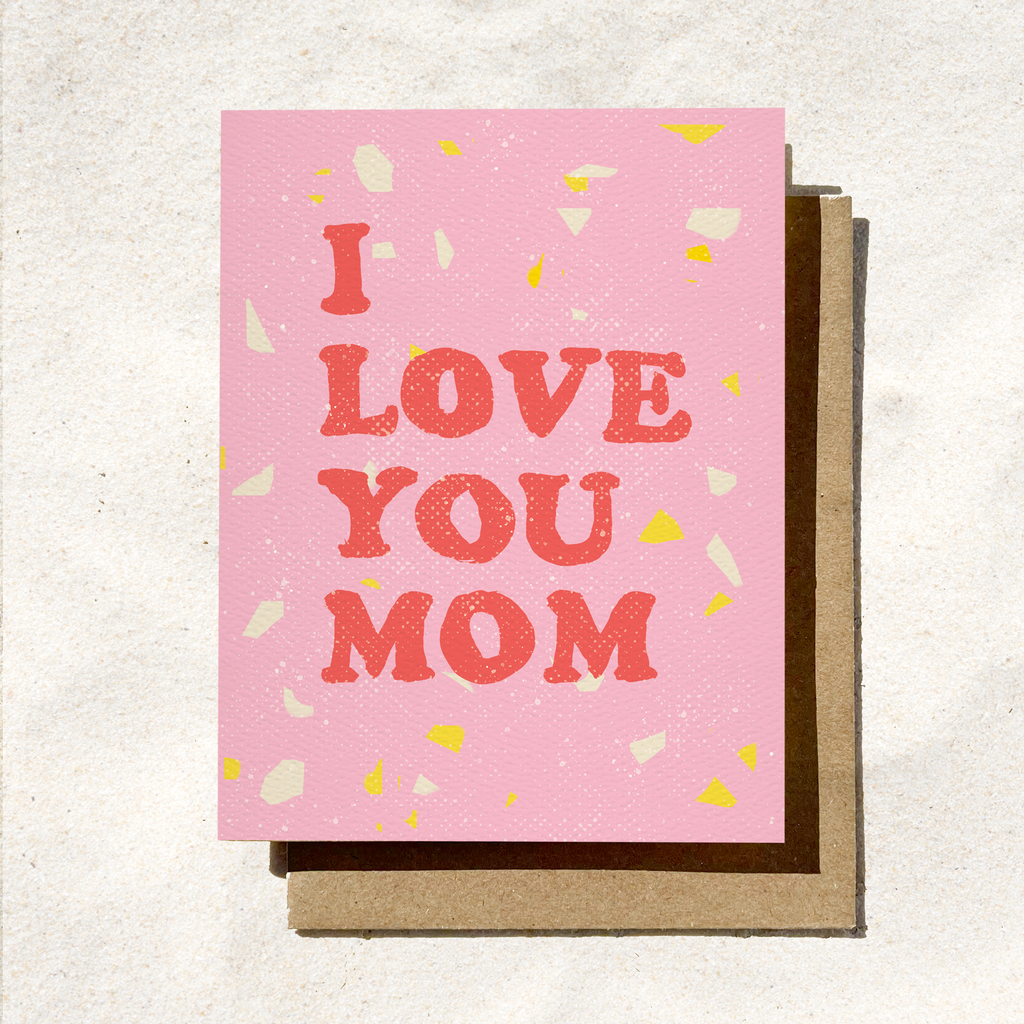 Daydream Prints - I Love You Mom | Mother's Day Card | Pink Appreciation Card