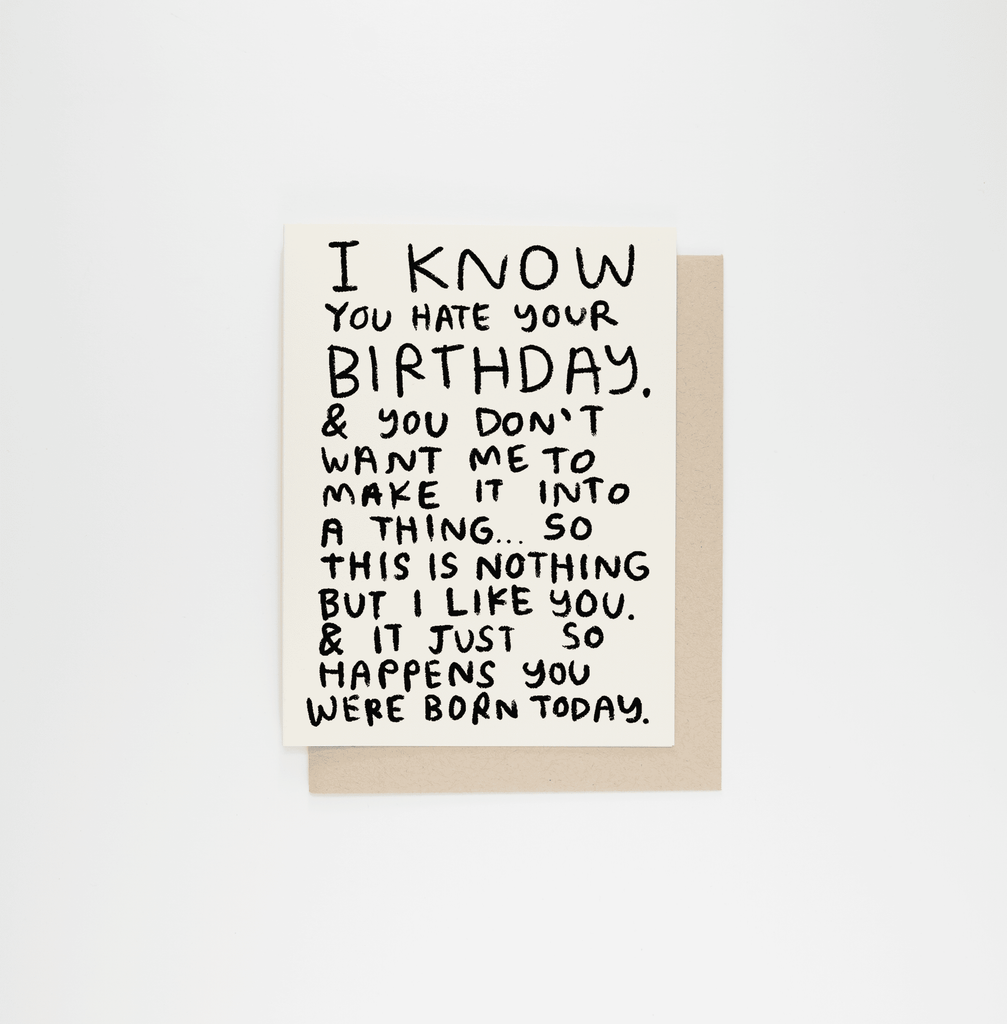 People I've Loved - I Know You Hate Your Birthday Card