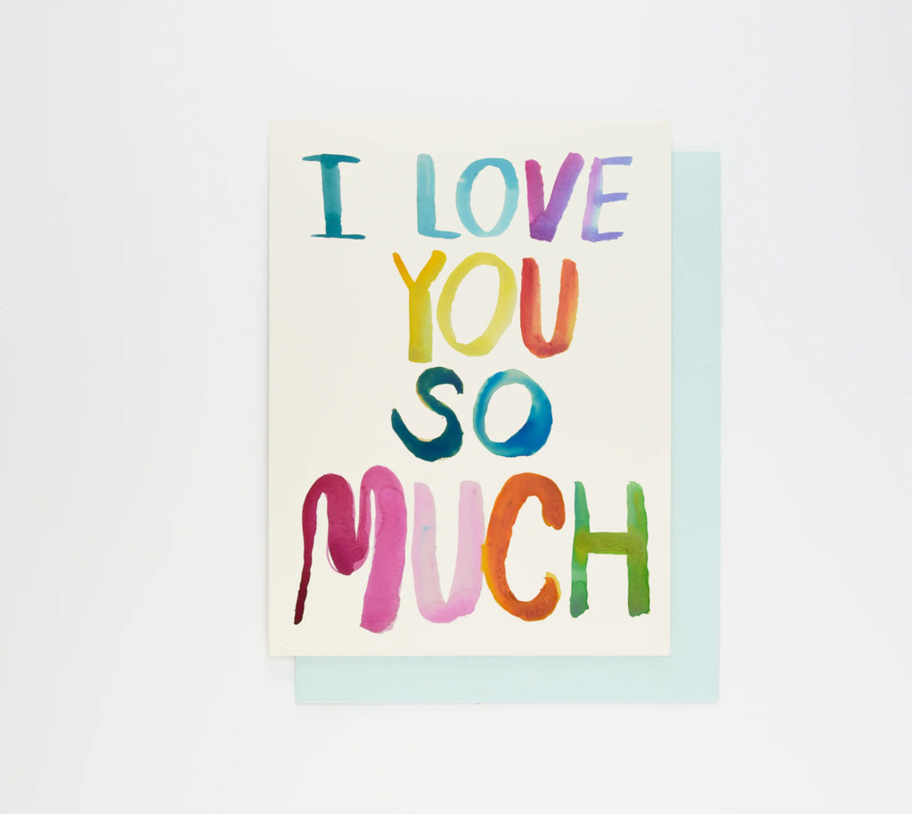 People I've Loved - I Love You So Much Card