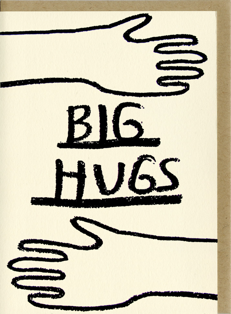 People I’ve Loved- Big Hugs Card