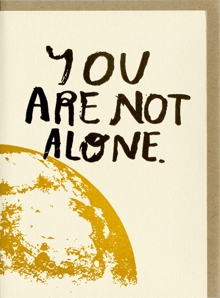 People I've Loved - You Are Not Alone Card